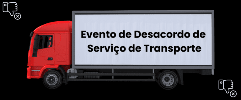 Evento de Desacordo de Serviço de Transporte - Entenda suas causas e como prevenir conflitos.