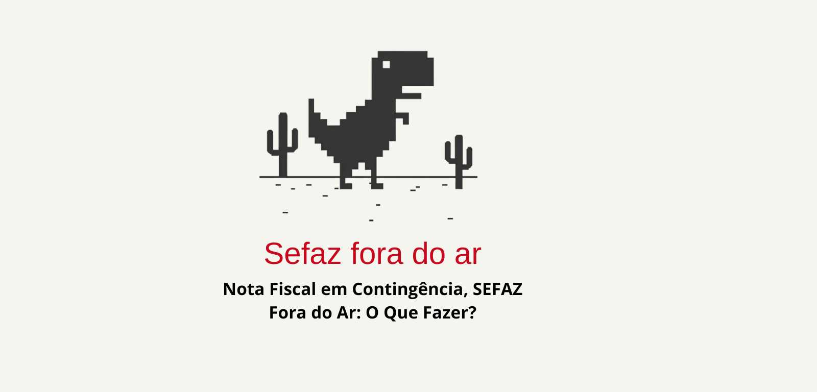 Como emitir Nota Fiscal em contingência quando a SEFAZ está fora do ar.