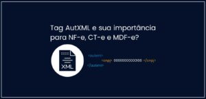 Tag AutXML na Nota Fiscal Eletrônica e seu uso para segurança no compartilhamento de XMLs